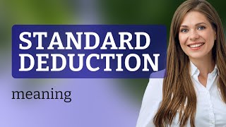 Understanding the Standard Deduction A Simple Guide [upl. by Berey]