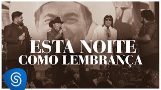 César Menotti e Fabiano  Esta Noite Como Lembrança part Lendas DVD Memórias 2 Vídeo Oficial [upl. by Paulo]