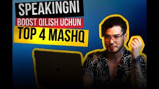 SPEAKINGNI XECH KIMSIZ BOOST QILISH UCHUN MASHQLAR [upl. by Ohaus348]