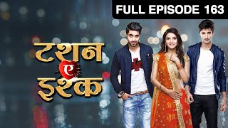 किसका call सुनके Kunj हुआ हैरान  Tashan E Ishq  Episode 163  Zee TV [upl. by Sosna]