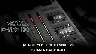 Dr Who Remix By DJ Skudero  Extasia Original HQ [upl. by Aroled430]