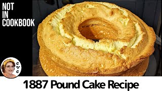 1887 Vintage Pound Cake Recipe  White House Pound Cake with Rose Water [upl. by Kahn]