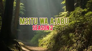 Msitu wa ajabu season 2 episode 4 [upl. by Gustave]