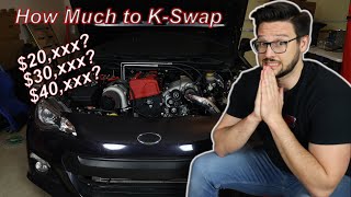 How Much Does it Cost to K Swap a Subaru BRZ [upl. by Edee597]