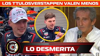 ¡NO VALEN MUCHO ALAIN PROST DESMERITA LOS CAMPEONATOS DE VERSTAPPEN CON REDBULL ESTO DICE EXCAMPEÓN [upl. by Ztnarf712]