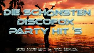 Die schönsten Discofox amp Party Hits non stop mixed by NEO TRAXX [upl. by Yllah183]