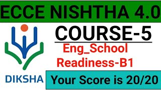 ECCE NISHTHA 40  ECCECourse5EngSchool ReadinessB1 Answer key  स्कूल के लिए तैयारी  ecce [upl. by Narda]