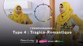 ENNEAGRAMME  TYPE 4  LE TRAGICO ROMANTIQUE [upl. by Assyli]