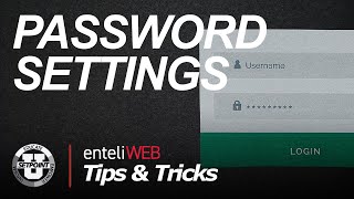 Tips amp Tricks enteliWEB Password Settings [upl. by Anzovin]