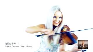 Celtic Violinist  MÁIRÉAD NESBITT  Celtic Woman  quotBecomingquot HIBERNIA ALBUM  Irish Fiddle [upl. by Haelahk]