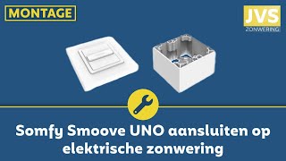 Montage Somfy Smoove Uno aansluiten op elektrische zonwering [upl. by Edas]