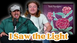 I Saw The Light  Todd Rundgren  Andy amp Alex FIRST TIME REACTION [upl. by Lilli]