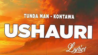 Tunda Man Ft Kontawa  Ushauri Official Lyrics Video [upl. by Kiran]