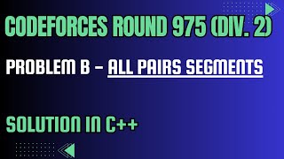 Codeforces Round 975 Problem B All Pairs Segments Full Solution In C [upl. by Aihsekin]