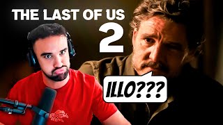 ILLOJUAN REACCIONA a THE LAST OF US TEMPORADA 2 TRAILER  ILLOJUAN [upl. by Berne]