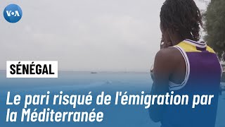 Sénégal  le pari risqué de lémigration par la Méditerranée [upl. by Deedee]