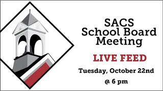 SACS Board Meeting Live Feed  October 22nd 2024 beginning at 6 pm [upl. by Onirefez]