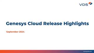 Genesys Cloud Release Notes Highlights  September 2024 [upl. by Bethel841]