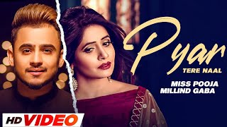 Pyar Tere Naal HD Video  Miss Pooja FtMillind Gaba  Latest Punjabi Song 2023  New Punjabi Song [upl. by Margi866]