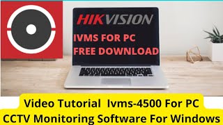 Configure CMS ivms4500 For Windows ivms4500 For PC Files On Windows OS [upl. by Blumenfeld]