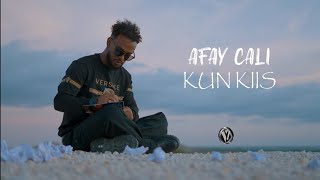 AFAY CALI  KUN KIIS OFFICIAL MUSIC VIDEO 2024 [upl. by Nanor]