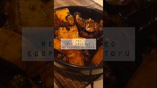 Day 81 RED BRAISED EGGPLANT AND TOFU 19 days to go [upl. by Dnomyad]