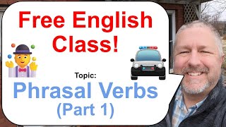 Phrasal Verbs Part 1 Lets Learn English 🤹🚔🚓 [upl. by Lacy347]