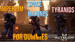 Space Marines amp Warhammer 40K for Dummies [upl. by Greerson467]