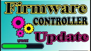 CONTROLLER FIRMWARE UPDATE How to Update driver amp Firmware for Controller 2024 [upl. by Klarrisa]