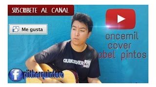 Abel Pintos  Oncemil cover acustico [upl. by Sivraj438]