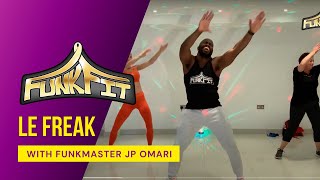 FunkFit® Online Class with Funkmaster and Creator JP Omari  quotLe Freakquot by Chic [upl. by Winifred]