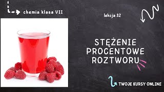 Chemia klasa 7 Lekcja 32  Stężenie procentowe roztworu [upl. by Yanrahc]