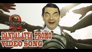 Dandalayya video Song By Bahubali 2 MrBean Singing [upl. by Deland415]