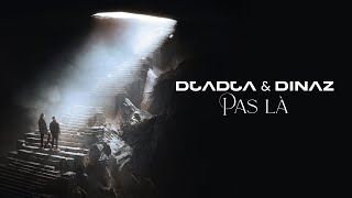 Djadja amp Dinaz  Pas là Audio Officiel [upl. by Werdnael]