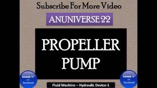 ANUNIVERSE 22  PROPELLER PUMP  FM  NOTES [upl. by Hluchy]