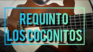 LOS COCONITOS REQUINTO EN BAJOQUINTO [upl. by Welch813]