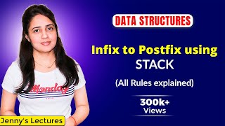 35 Infix to Postfix Conversion Rules using Stack  Data structures Tutorials [upl. by Gensmer]