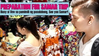 Buying Gifts For our Loved Ones  Preparation For Samar Trip [upl. by Asserac]