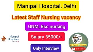 Manipal hospital latest nursing vacancy with good salary😍 Direct Interviewnursinggillfish [upl. by Gui]