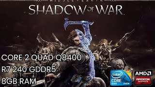 Core 2 Quad Q8400 R7 240 2GB GDDR5  Middleearth Shadow of War [upl. by Bowen]