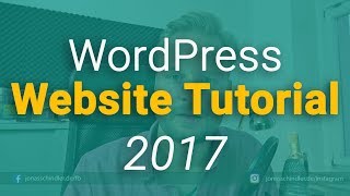 WordPress Website Tutorial 2017 DeutschGerman [upl. by Ahsemrak108]