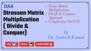 Strassen Matrix Multiplication  Divide amp Conquer [upl. by Mckeon999]