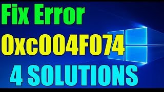 Fix Error 0xC004F074 in Windows 1087 I 4 SOLUTIONS 2023 ✅ [upl. by Nessa154]