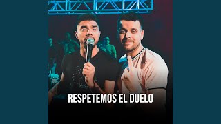 Respetemos el Duelo En Vivo [upl. by Airbmak]