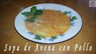 SOPA DE AVENA CON POLLO  SOPA DE AVENA NUTRITIVA [upl. by Nahtanhoj]