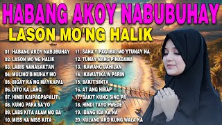 Habang Akoy Nabubuhay Tagalog Love Song Collection Playlist 2024 🥰❤️‍🩹 Best Nonstop Pamatay Puso [upl. by Dorcy]