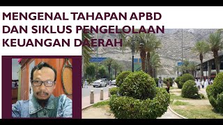 Memahami Siklus Tahapan APBD dan Pengelolaan Keuangan Daerah [upl. by Capello568]