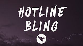 Drake  Hotline Bling Lyrics [upl. by Eelessej]