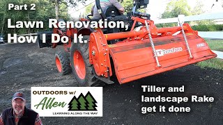 Using the 3 pt tiller and landscape rake on lawn renoation [upl. by Ivgnout]