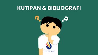 Apa sih Kutipan dan Bibliografi itu [upl. by Halas]